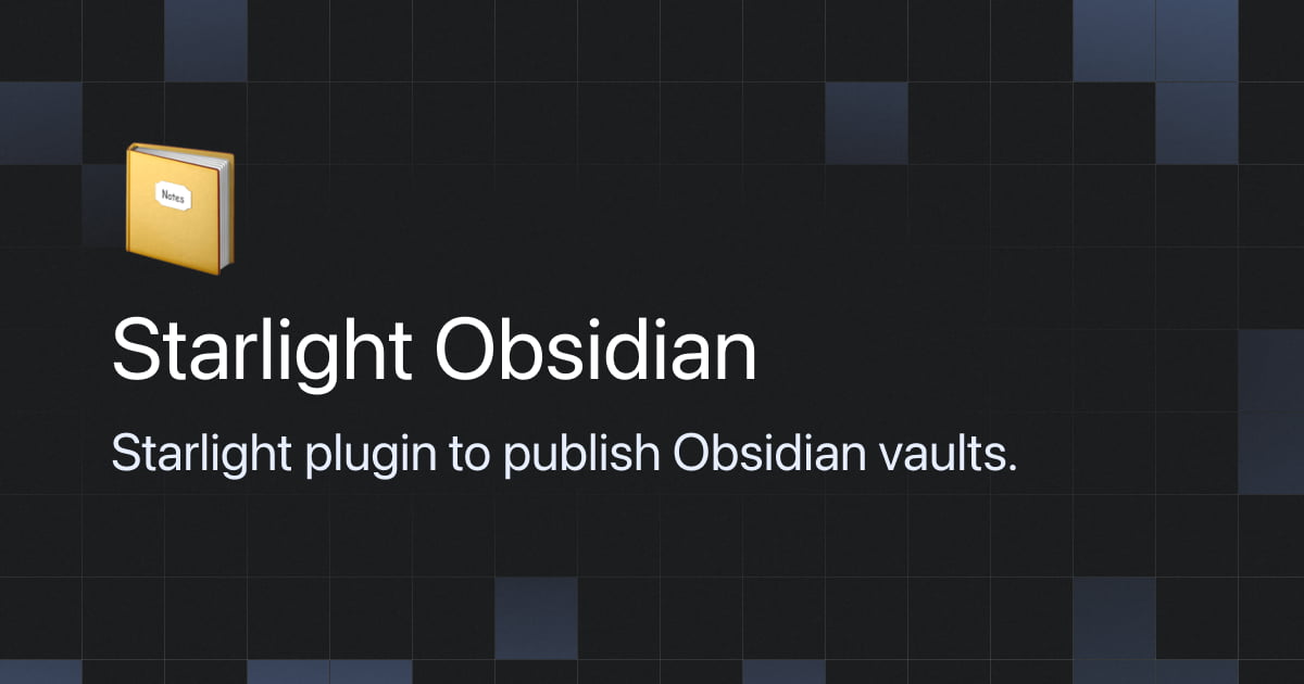 https://starlight-obsidian.vercel.app/getting-started/ social preview image